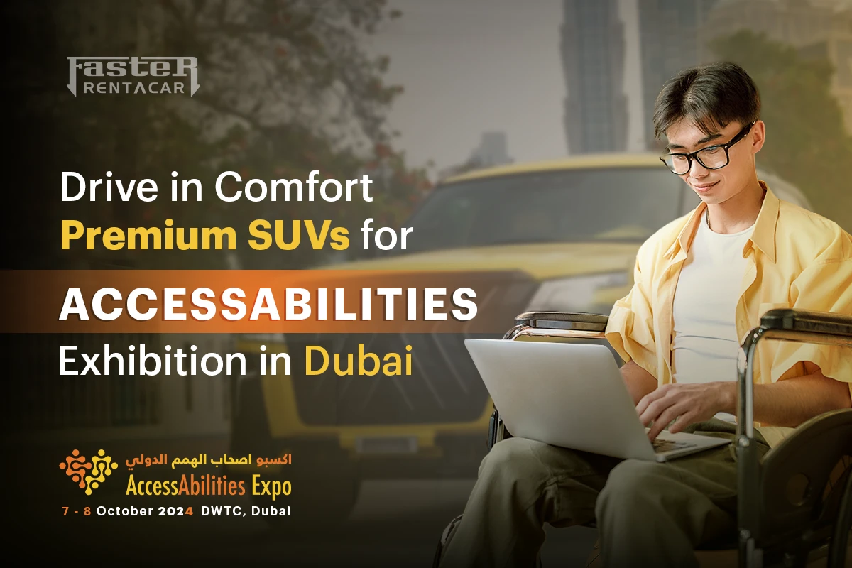 Premium SUVs for AccessAbilities Expo 2024 in Dubai